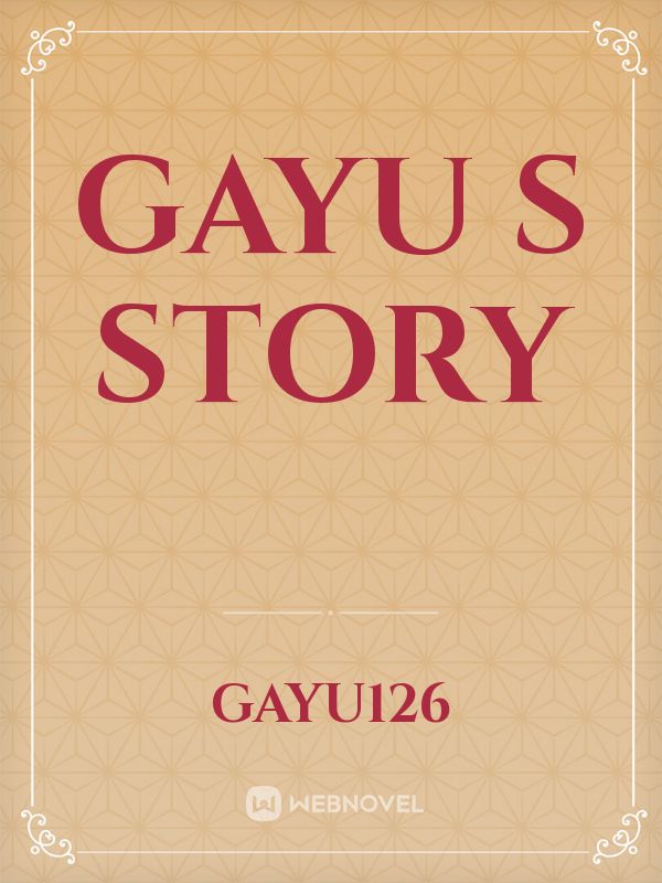 Gayu s story