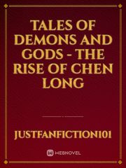 Tales of Demons and Gods - 
  The Rise of Chen Long Book