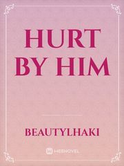 hurt by him Book