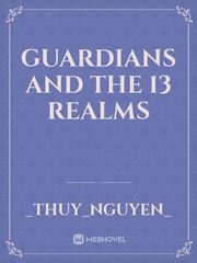 Guardians and The 13 realms Book