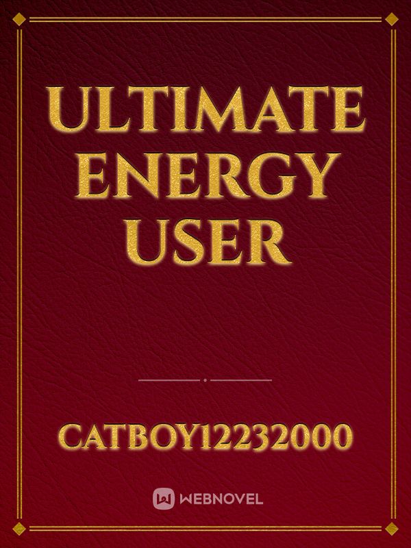 Ultimate Energy User