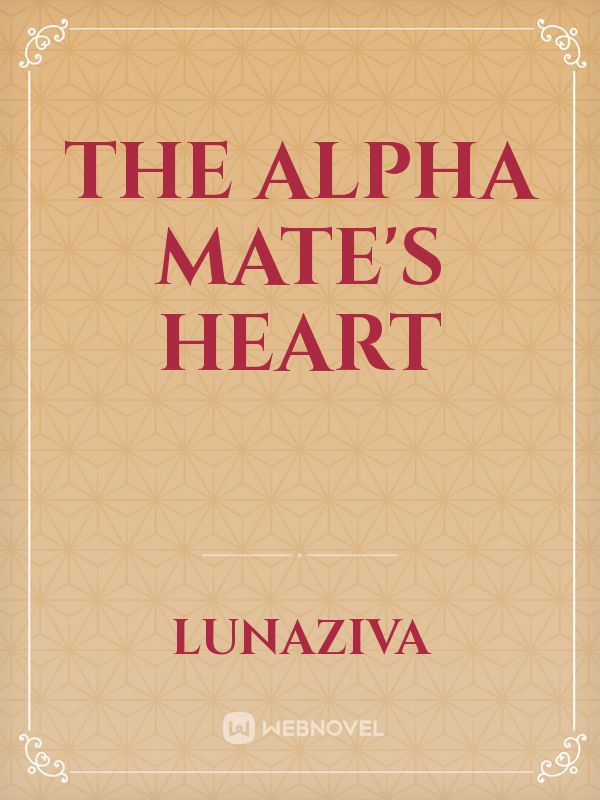 The Alpha Mate's Heart