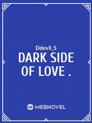 Dark Side Of Love . Book
