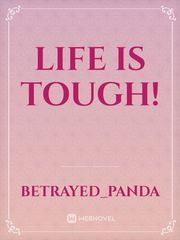 Life is Tough! Book