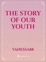 The Story of Our Youth Book