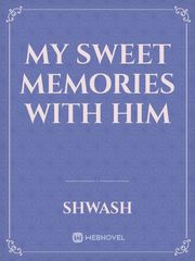 My sweet memories with him Book