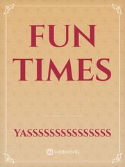 Fun times Book