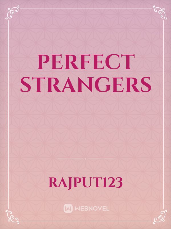 perfect strangers