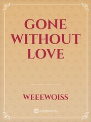 Gone without love Book