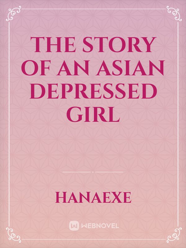The story of an asian depressed girl Book