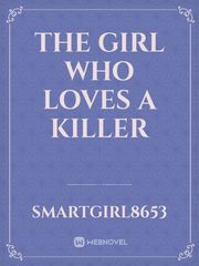 the girl who loves a killer Book