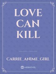 Love can kill Book
