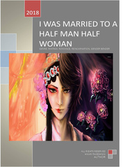 I Was Married To A Man Half Woman: my past life's unrequited love Book