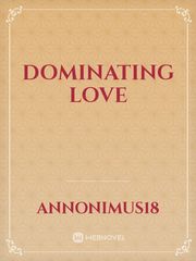 Dominating love Book
