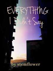 Everything I  Didn't Say Book