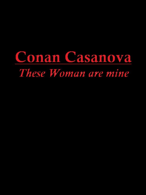 Conan Casanova (+18) These woman are mine Book