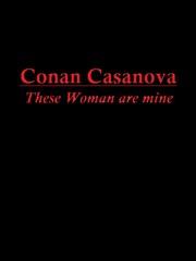 Conan Casanova (+18) These woman are mine Book