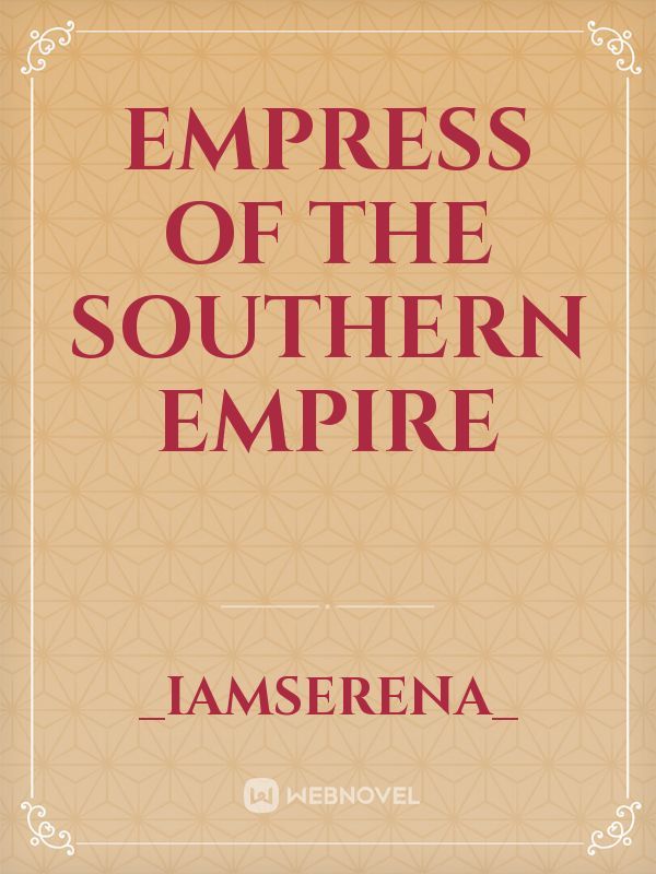 Empress Of The Southern Empire Book