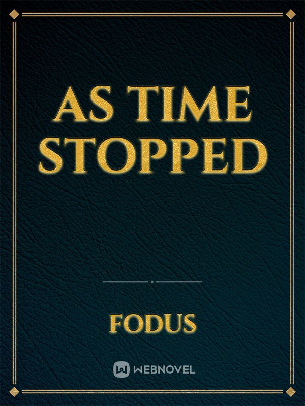 As Time STOPPED Book