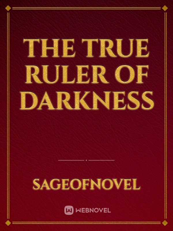 The TRUE RULER OF DARKNESS Book