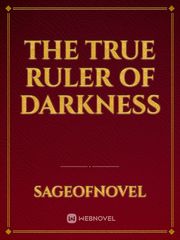 The TRUE RULER OF DARKNESS Book