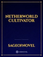 NETHERWORLD CULTIVATOR Book