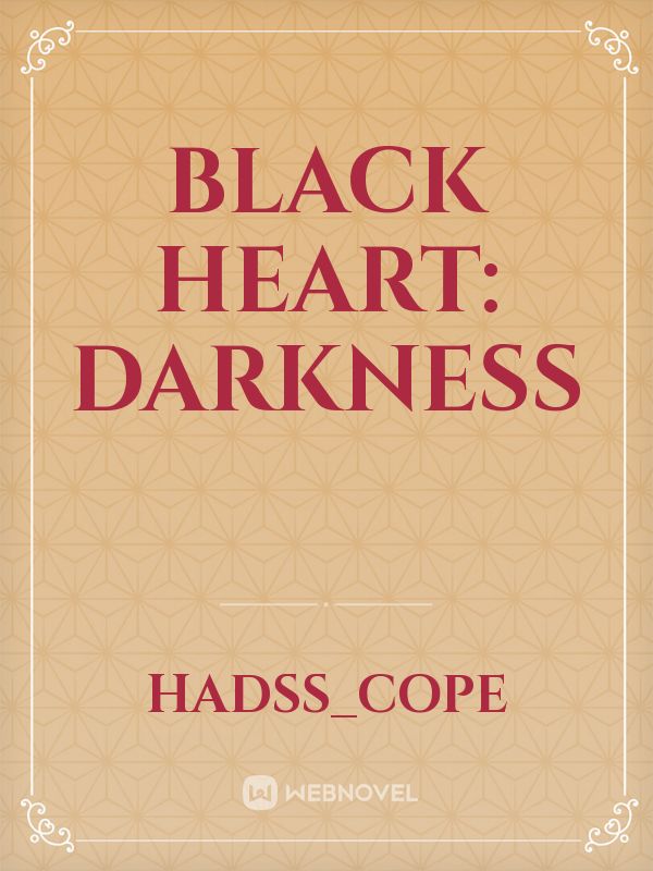 Black Heart: Darkness