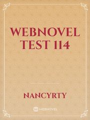 webnovel test 114 Book