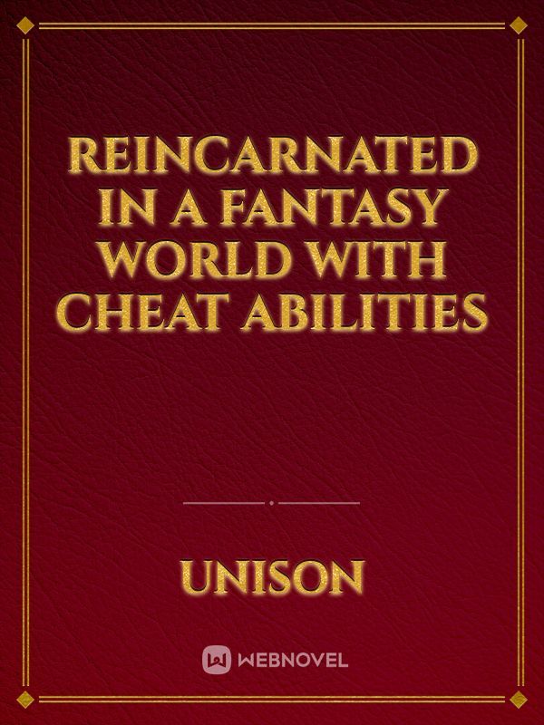 Reincarnated in a Fantasy World with Cheat Abilities Book