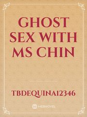 Ghost Sex with Ms Chin Book