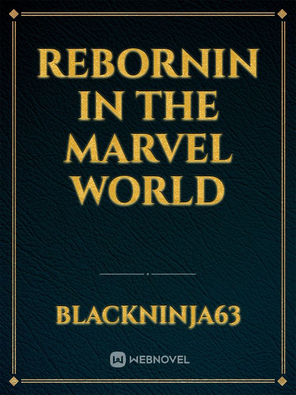 Rebornin in the Marvel World