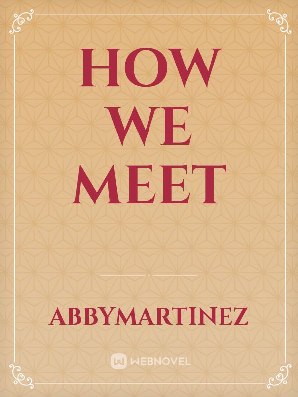 How We Meet