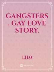 Gangsters . Gay love story. Book