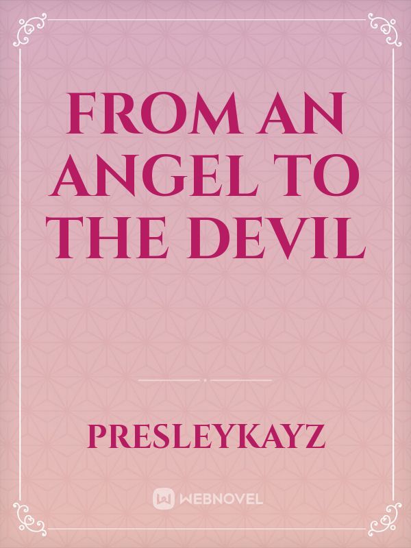 From An Angel To The Devil