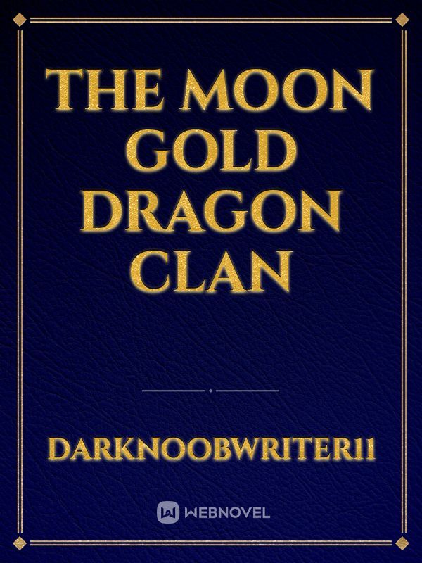 The Moon Gold Dragon clan Book