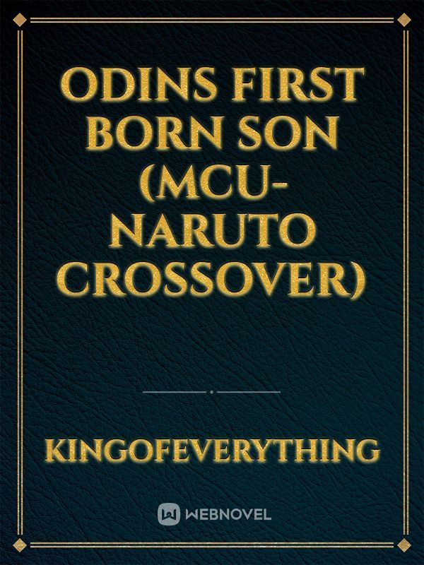 Odins First Born son (mcu-naruto crossover) Book