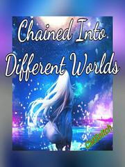 (Hiatus) Chained Into Different Worlds Book