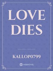 Love Dies Book