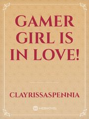 Gamer girl is in love! Book