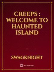 Creeps : Welcome to Haunted Island Book