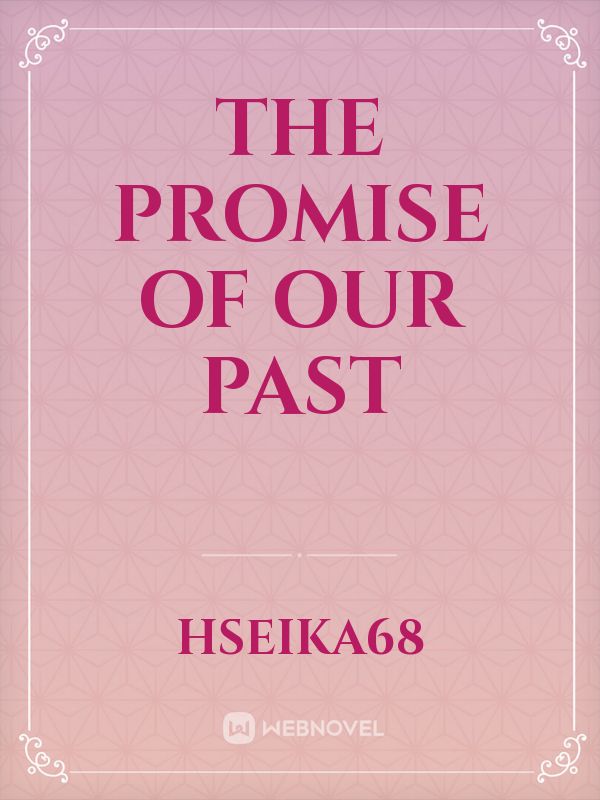 The Promise of Our Past