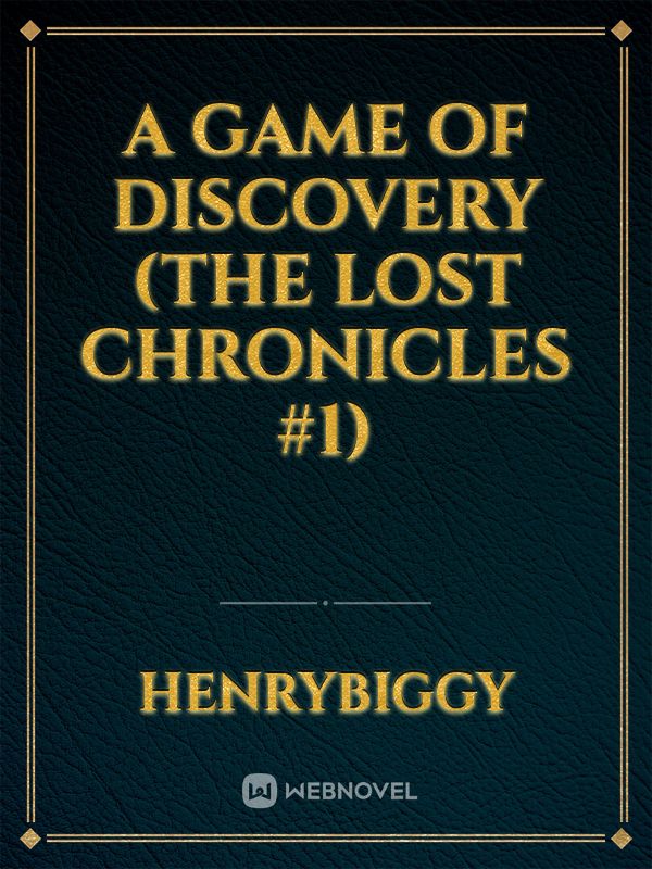 A Game of Discovery (The lost Chronicles #1) Book
