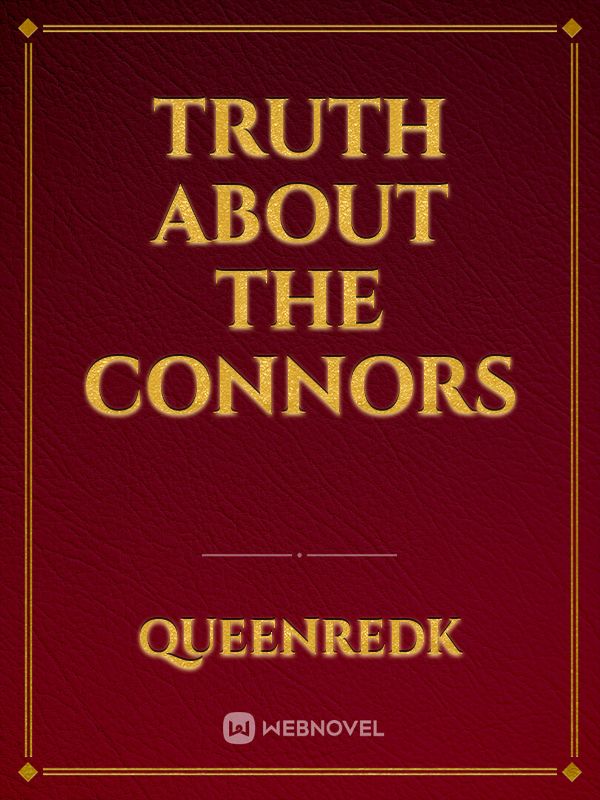 Truth about the Connors