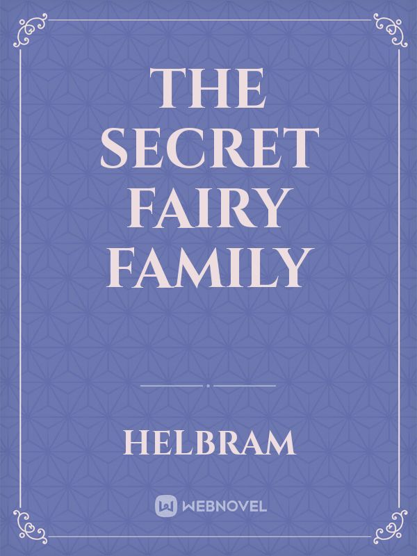 The Secret Fairy Family