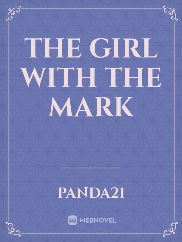 The Girl with the mark Book