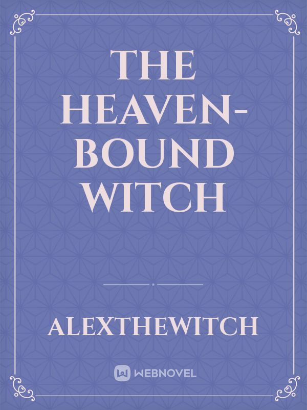 The Heaven-bound Witch Book