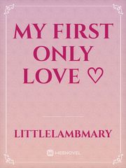 My first only love ♡ Book