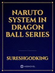 Naruto system in dragon ball series Book