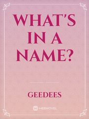 what's in a name? Book