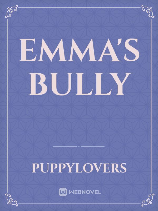 Emma's bully